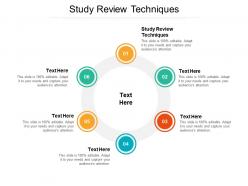 Study review techniques ppt powerpoint presentation outline format ideas cpb
