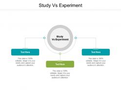 Study vs experiment ppt powerpoint presentation model infographics cpb