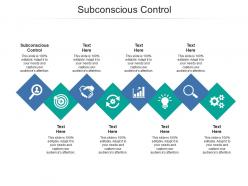 Subconscious control ppt powerpoint presentation summary deck cpb