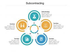 Subcontracting ppt powerpoint presentation outline icons cpb