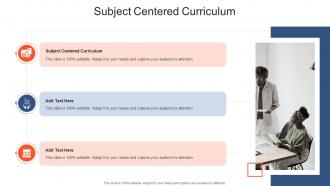 Subject Centered Curriculum In Powerpoint And Google Slides Cpb