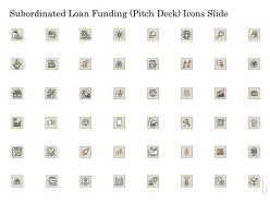 Subordinated loan funding pitch deck icons slide ppt powerpoint presentation infographic template slides