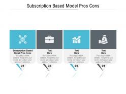 Subscription based model pros cons ppt powerpoint presentation infographic template elements cpb