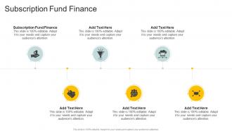 Subscription Fund Finance In Powerpoint And Google Slides Cpb