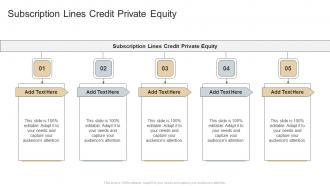 Subscription Lines Credit Private Equity In Powerpoint And Google Slides Cpb