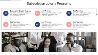 Subscription Loyalty Programs In Powerpoint And Google Slides Cpb