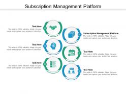 Subscription management platform ppt powerpoint presentation infographics examples cpb