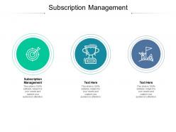 Subscription management ppt powerpoint presentation slides infographics cpb
