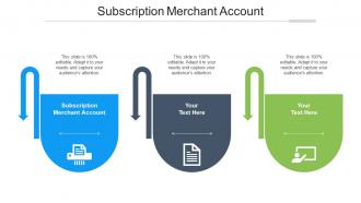 Subscription Merchant Account Ppt Powerpoint Presentation Professional File Formats Cpb