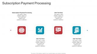 Subscription Payment Processing In Powerpoint And Google Slides Cpb