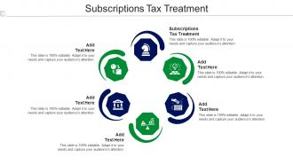 Subscriptions Tax Treatment Ppt Powerpoint Presentation Outline Sample Cpb