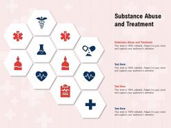 Substance abuse and treatment ppt powerpoint presentation infographic template information