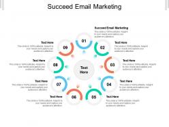 Succeed email marketing ppt powerpoint presentation show good cpb
