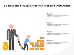 Success and struggle icon with man and dollar sign