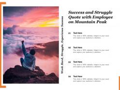 Success and struggle quote with employee on mountain peak