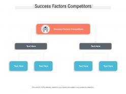 Success factors competitors ppt powerpoint presentation gallery ideas cpb