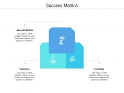 Success metrics ppt powerpoint presentation icon topics cpb