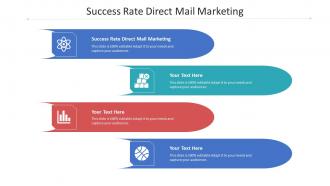 Success rate direct mail marketing ppt powerpoint presentation ideas microsoft cpb