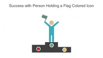 Success With Person Holding A Flag Colored Icon In Powerpoint Pptx Png And Editable Eps Format