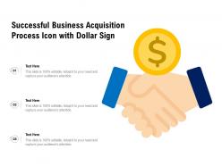 Successful business acquisition process icon with dollar sign