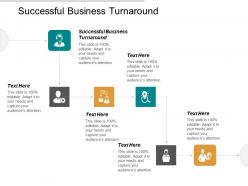 Successful business turnaround ppt powerpoint presentation portfolio sample cpb