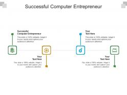 Successful computer entrepreneur ppt powerpoint presentation show layout cpb