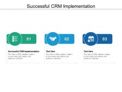 Successful crm implementation ppt powerpoint presentation show tips cpb