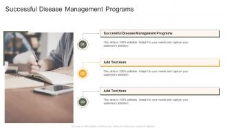 Successful Disease Management Programs In Powerpoint And Google Slides Cpb