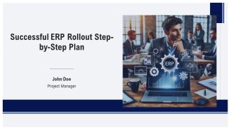Successful ERP Rollout Step By Step Plan PPT Structure AT