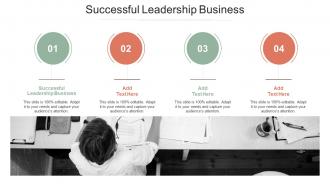 Successful Leadership Business In Powerpoint And Google Slides Cpb