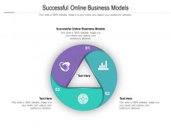 Successful online business models ppt powerpoint presentation layouts elements cpb