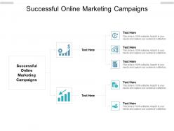 Successful online marketing campaigns ppt powerpoint presentation infographic cpb