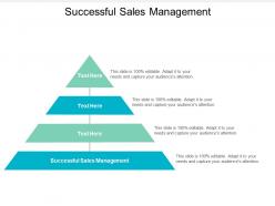 Successful sales management ppt powerpoint presentation icon clipart cpb