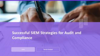 Successful SIEM Strategies For Audit And Compliance PPT Slides AT
