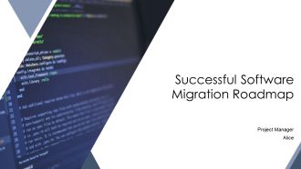 Successful Software Migration Roadmap PPT Information AT