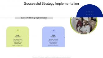 Successful Strategy Implementation In Powerpoint And Google Slides Cpb