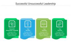 Successful unsuccessful leadership ppt powerpoint presentation inspiration skills cpb