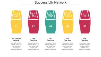 Successfully Network Ppt Powerpoint Presentation Inspiration Infographics Cpb