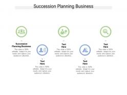 Succession planning business ppt powerpoint presentation gallery example file cpb