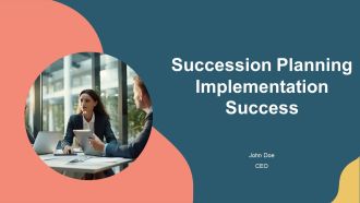 Succession Planning Implementation Success PPT Presentation AT