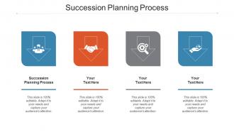 Succession Planning Process Ppt Powerpoint Presentation Infographic Template Cpb