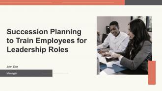 Succession Planning To Train Employees For Leadership Roles PPT PowerPoint ST AI
