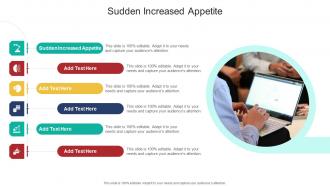 Sudden Increased Appetite In Powerpoint And Google Slides Cpb