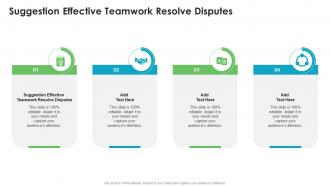 Suggestion Effective Teamwork Resolve Disputes In Powerpoint And Google Slides Cpb
