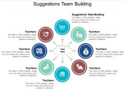 Suggestions team building ppt powerpoint presentation ideas graphics example cpb
