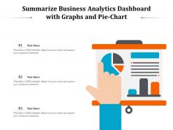 Summarize business analytics dashboard with graphs and pie chart