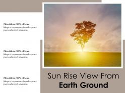 Sun rise view from earth ground