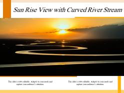 Sun rise view with curved river stream