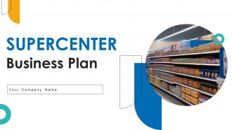 Supercenter Business Plan Powerpoint Presentation Slides