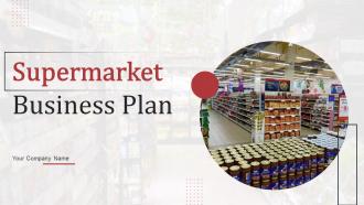 Supermarket Business Plan Powerpoint Presentation Slides